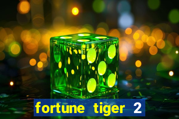 fortune tiger 2 demo revenge